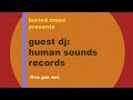 ⭐️ GUEST DJ #7 HUMAN SOUNDS RECORDS ⭐️