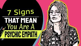 7 Signs That Mean You Are a Psychic Empath
