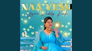 NAA YESU -SHOUT TO THE LORD (TELUGU Version)