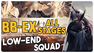 BB-EX-1 to 8 + Challenge Mode | Low End Squad |【Arknights - アークナイツ】