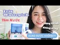 [REVIEW] MÁY TĂM NƯỚC IRIS WATERPICK | Thiều Huyên