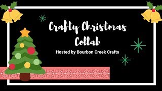 Clean \u0026 Simple Card Set | Crafty Christmas Collab 2019 - Bourbon Creek Crafts