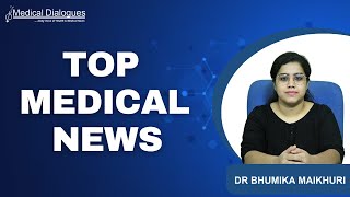 TOP MEDICAL NEWS 04.12.2024