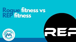 Rogue fitness vs Rep Fitness