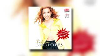 Burcu Güneş - Biz Aşkı Meleklerden Çaldık