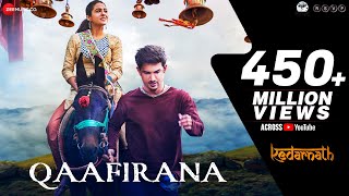 Qaafirana | Kedarnath | Sushant Rajput | Sara Ali Khan | Arijit Singh & Nikhita | Amit Trivedi