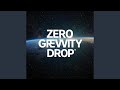 Zero Gravity Drop