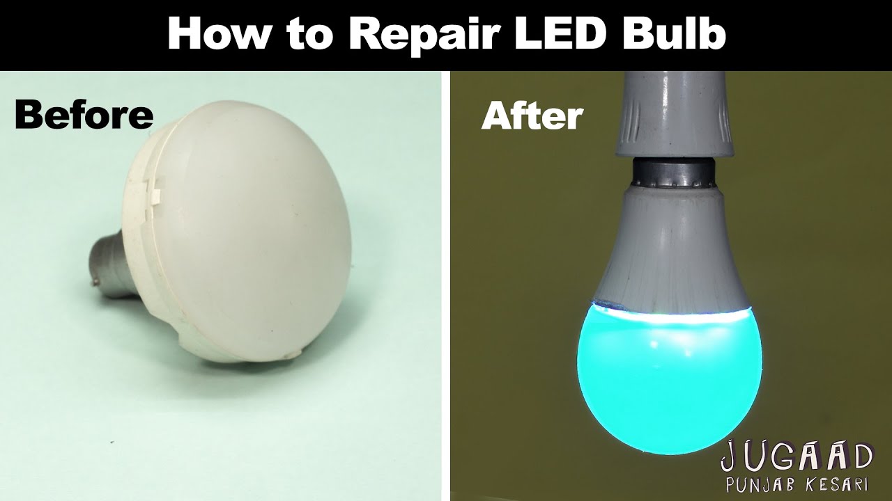 How To Repair Led Bulb Youtube How To Repair Led Bulb Youtube