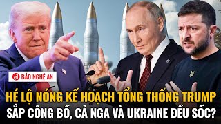 Tiêu điểm quốc tế 7/2: Hé lộ nóng kế hoạch ông Trump sắp công bố, cả Nga và Ukraine đều sốc?