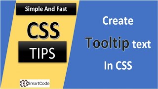 How To Create Tooltip Using CSS | CSS tips and tricks | #SmartCode
