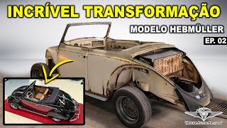 Um FUSCA que virou uma RARIDADE! O Passo-a-passo da construção de um Fusca HEBMÜLLER customizado!