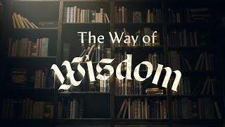 How To Be Wise with our Friendships - The Way Of Wisdom / Dustin Funk