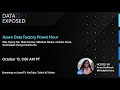 Azure Data Factory Power Hour | Data Exposed Live