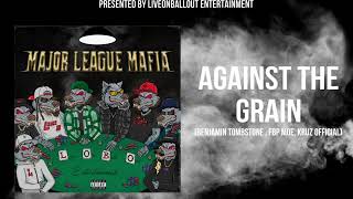 LiveOnBallOut - Against The Grain (Ft. Benjamin Tombstone, FBP Moe, and Kruz Official)