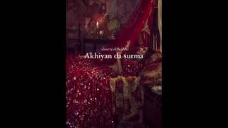 Akhiyan da surma(slowed+reverb)