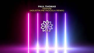 Paul Thomas - Hippias (Agustin Pietrocola Remix)