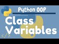 Python OOP Tutorial 2-  Class Variables
