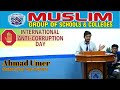 2nd year student speech on anti corruption day muslim college multan ahmad umer