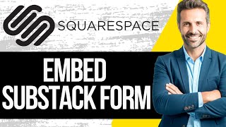 How to Embed Substack Sign up Form in Squarespace