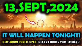 it's coming! 13 September 2024! 2/9 New Moon Portal: Your Ticket to Endless Abundance!