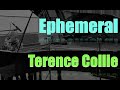 Ephemeral - Terence Collie