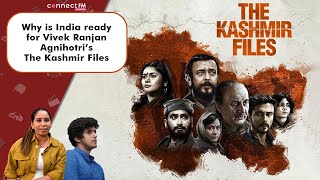 The Kashmir Files | Why is India ready for Vivek Ranjan Agnihotri's The Kashmir Files