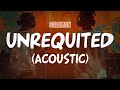 SOLOMON - unrequited (Acoustic) (Lyric Video)