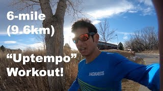 6-mile "Uptempo" Run Marathon Taper Workout! Training for a sub 2:19 | Sage Canaday