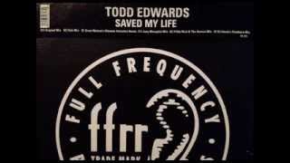 Todd Edwards - Saved My Life (Grant Nelson's Ultimate Salvation Remix)