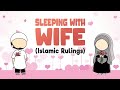 ISLAMIC WAY OF SLEEPING WITH YOUR WIFE
