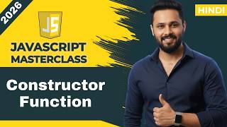 JavaScript Tutorial in Hindi #60 Constructor Functions | Create Multiple Objects Easily