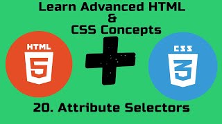 Attribute Selectors Learn Advanced HTML and CSS Concepts Full Video in English