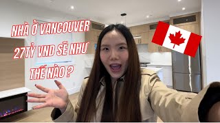 Mua Nhà ở Vancouver, Canada 27 tỷ VND sẽ như thế nào ? 🇨🇦