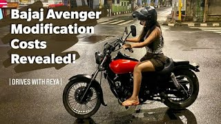 Bajaj Avenger Modification Costs Revealed | + Drives With Reya |