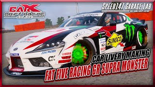 【CarX Drift Racing Online】CAR LIVERY MAKING vol.45〈2021 FAT FIVE RACING GR SUPRA MONSTER Edition〉