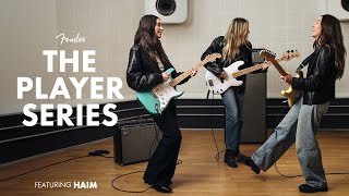 HAIM | The Player Series | Fender