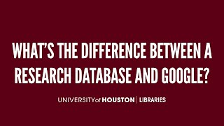 What’s the difference between a Research Database and Google?