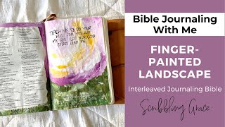 Finger-Paint A Landscape! Bible Journaling With Me