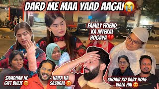 Ayesha Ko Dard Me Maa Yaad Aagayi 🥲| Family Friend Ka Intekal Hogaya 💔 | Zeeshan \u0026 Abresh