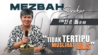 MEZBAH SYUKUR SENIN 27 JAN 25 - PK. 05.00 | \