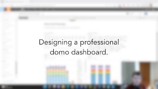 How to design a professional domo dashboard #data #domo #python