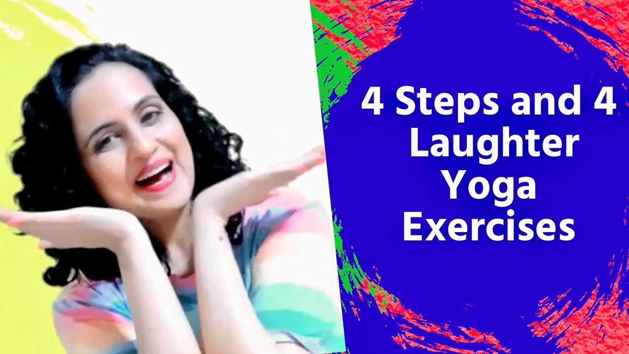 4 Laughter Yoga Steps And 4 Laughter Exercises Youtube