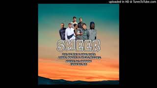 Smeer-Neo Major x Kingboyz x Leigh Junior x Dlala Ikamva x Marco no Mlungu x Rudy Da Dj