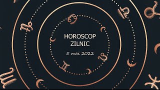Horoscop zilnic 5 mai 2022 / Horoscop zilnic