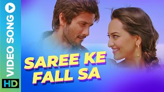 🥻 SAREE KE FALL SA 🥻 - FULL VIDEO SONG | Shahid Kapoor & Sonakshi Sinha | Pritam | Music Video