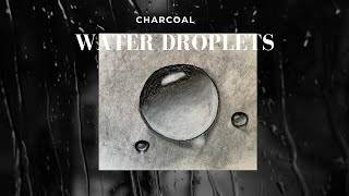 Charcoal Water Droplets Video Tutorial