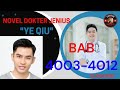 NOVEL DOKTER JENIUS YE QIU BAB 4003-4012