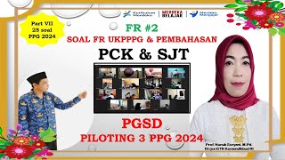 FR SOAL LATIHAN PCK & SJT  UKMPPG PPG PILOTING 3 GURU TERTENTU TAHUN 2024 #ppg #soallatihan #pgsd