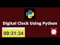 How to create a Digital Clock | Python tutorial