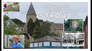 A hidden public legacy in Stroud